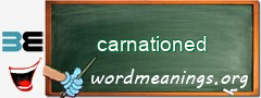 WordMeaning blackboard for carnationed